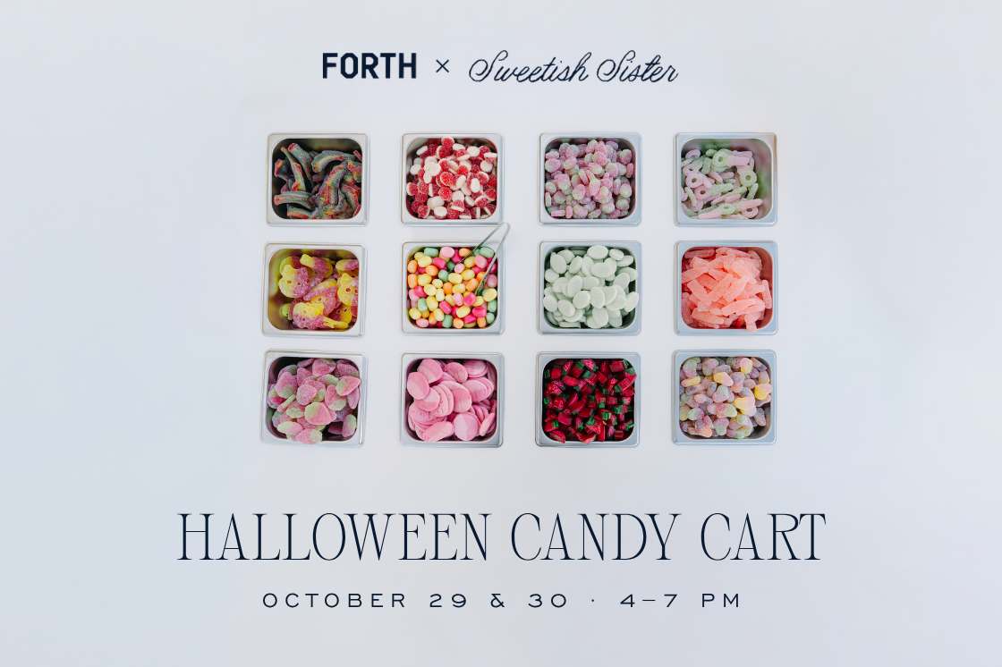 A Halloween Candy Cart poster with colorful boxed candies and a “Forth × Sweetish Sister” date: Oct 29, 4–7 PM.
